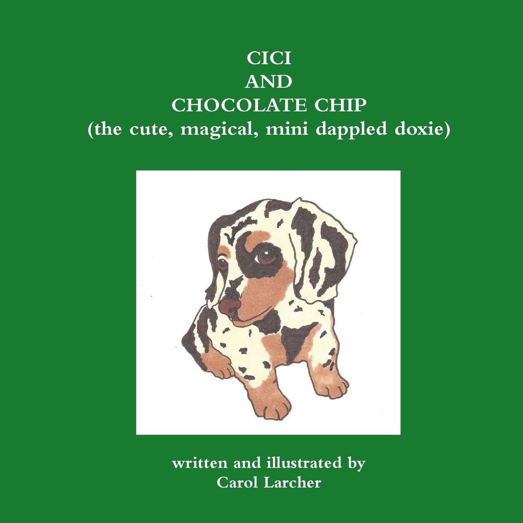CiCi and Chocolate Chip (the cute magical mini dappled doxie)