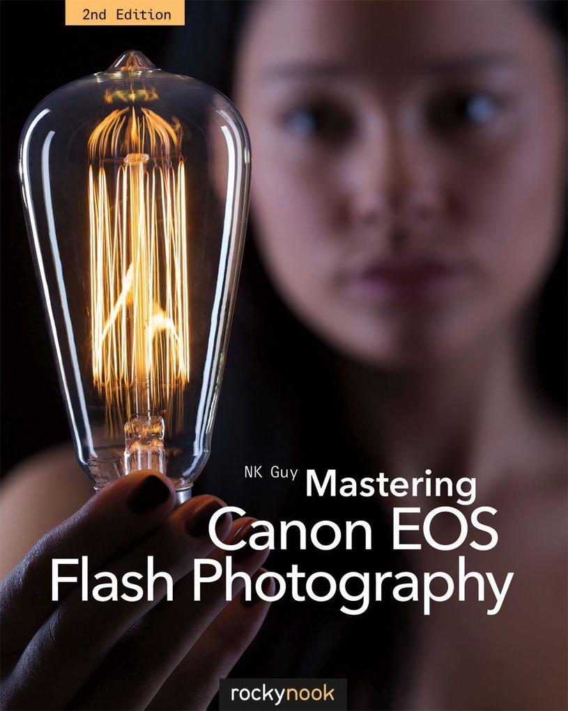 Mastering Canon EOS Flash Photography 2nd Edition
