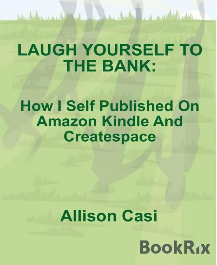 Laugh Yourself To The Bank