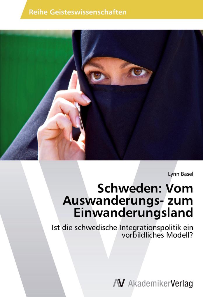 Schweden: Vom Auswanderungs- zum Einwanderungsland