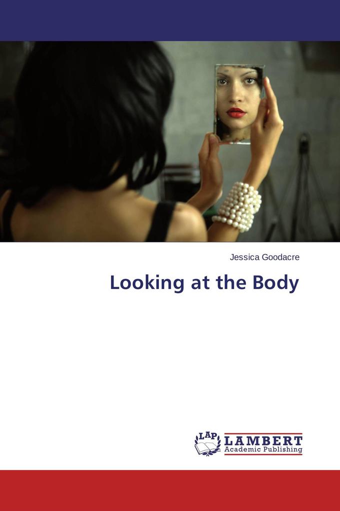 Looking at the Body