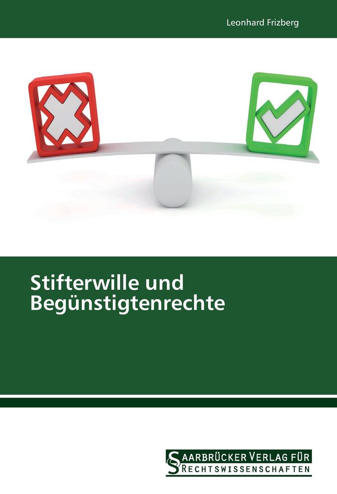 Stifterwille und Begünstigtenrechte