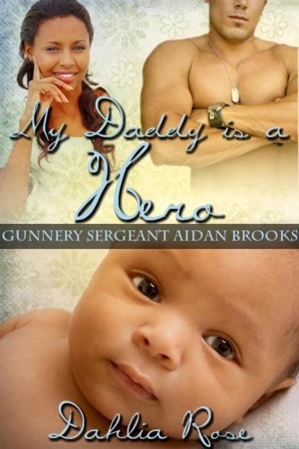 My Daddy Is a Hero 3 (Gunny Sergeant Aidan Brooks)