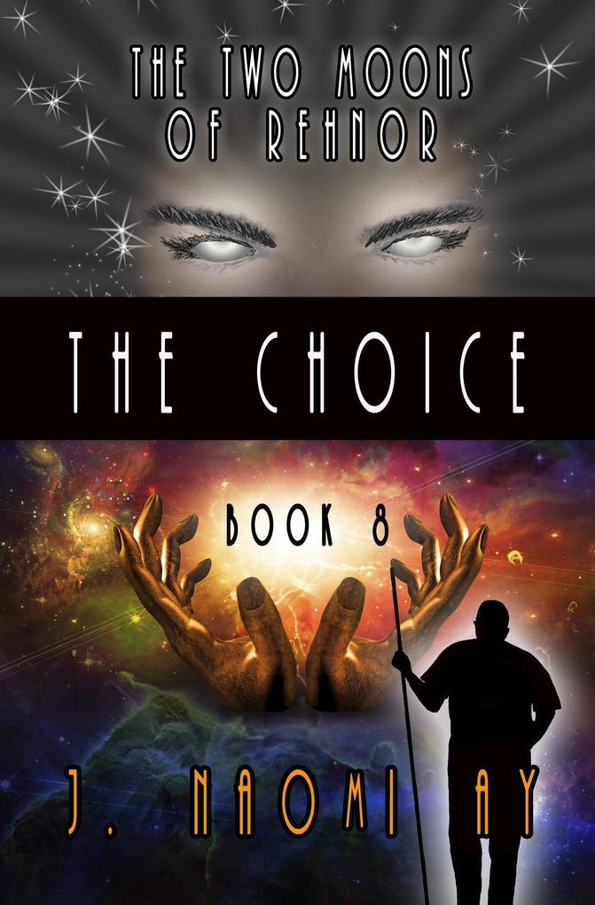 The Choice (The Two Moons of Rehnor #8)