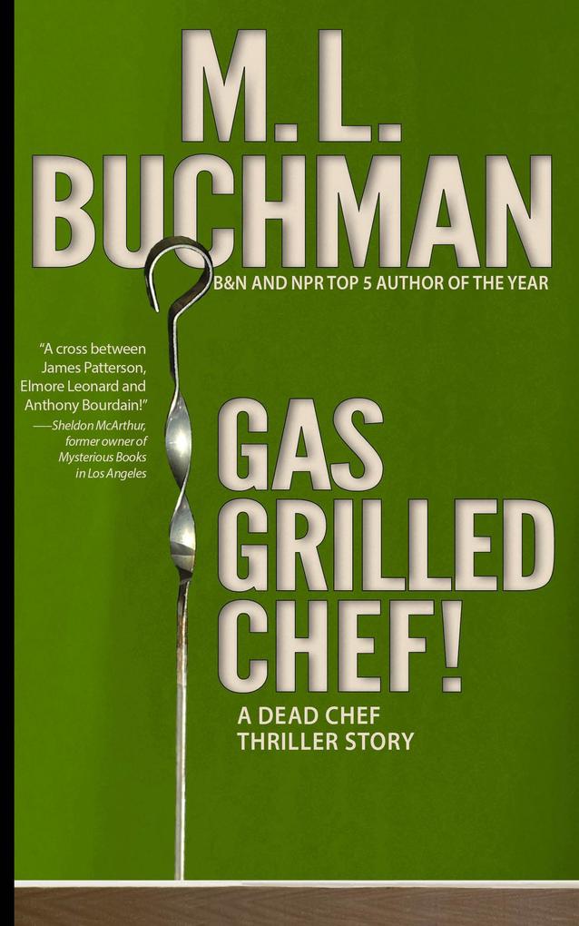 Gas Grilled Chef! (Dead Chef Short Stories #2)