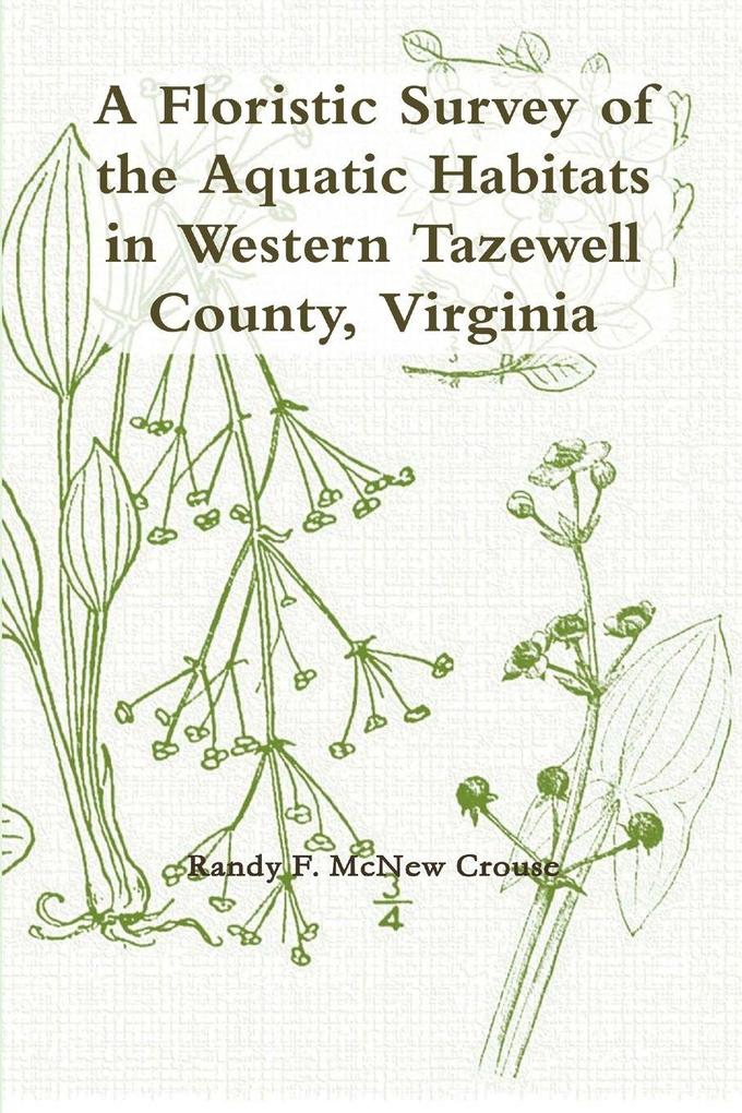 A Floristic Survey of the Aquatic Habitats in Western Tazewell County Virginia