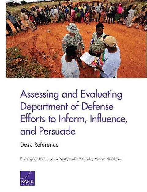 Assessing and Evaluating Department of Defense Efforts to Inform Influence and Persuade