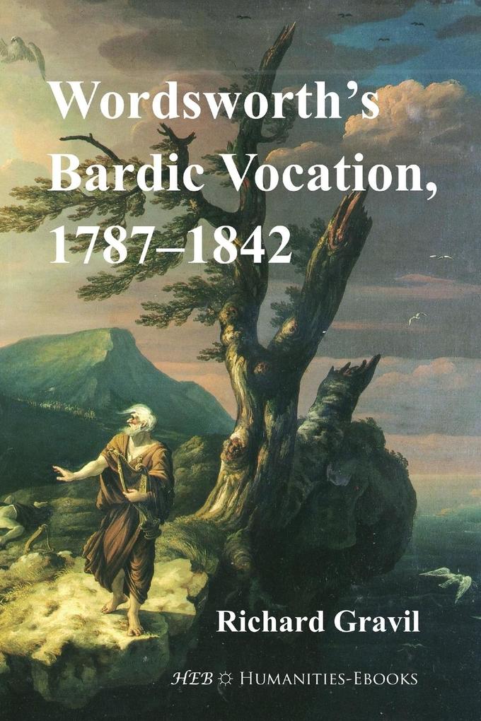 Wordsworth's Bardic Vocation 1787-1842