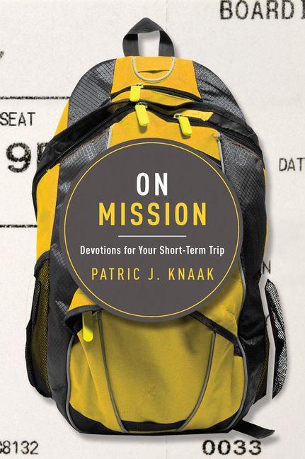 On Mission - Devotions for Your Short-Term Trip