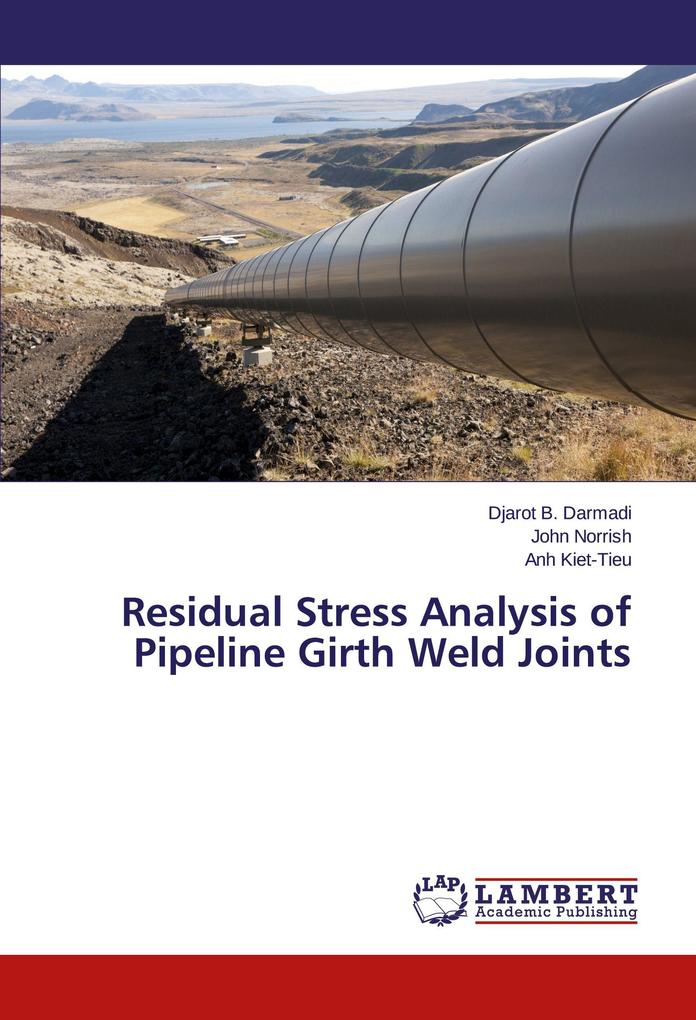 Residual Stress Analysis of Pipeline Girth Weld Joints