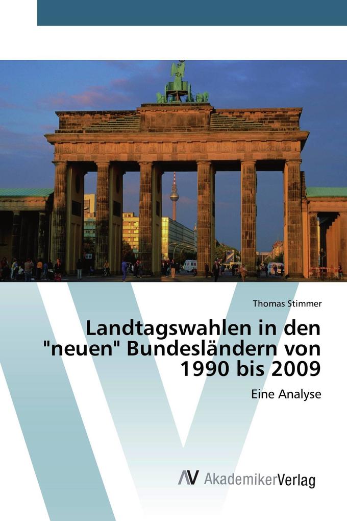 Landtagswahlen in den 'neuen' Bundesländern von 1990 bis 2009