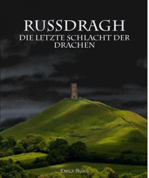 Russdragh - Die letzte Schlacht der Drachen