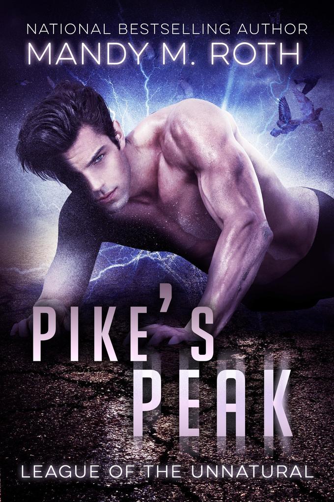 Pike‘s Peak (League of the Unnatural #1)