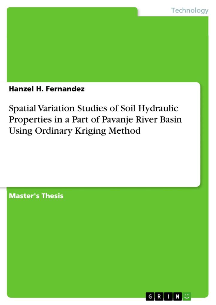 Spatial Variation Studies of Soil Hydraulic Properties in a Part of Pavanje River Basin Using Ordinary Kriging Method