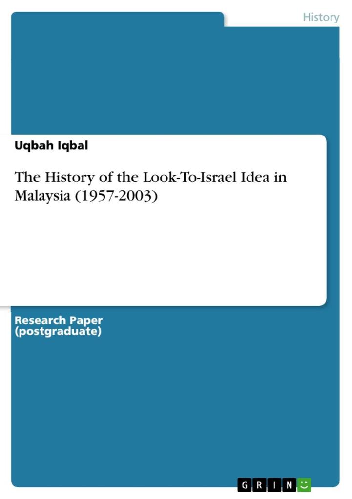 The History of the Look-To-Israel Idea in Malaysia (1957-2003)