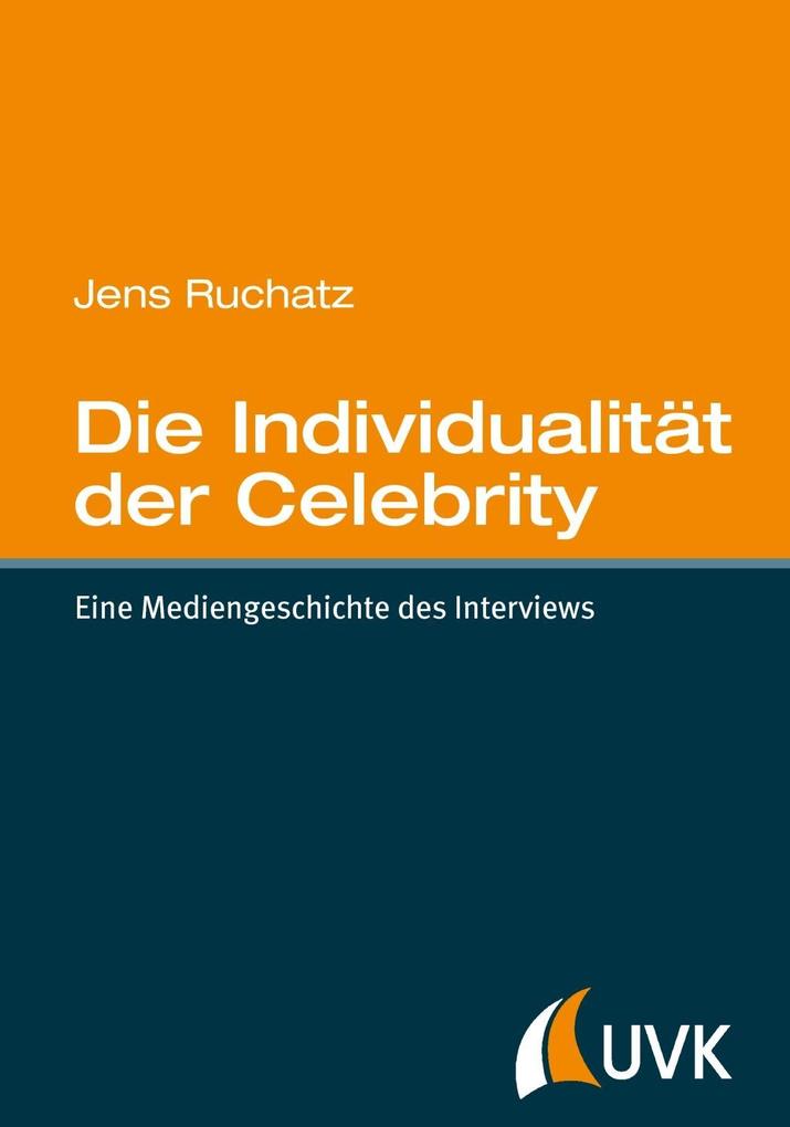 Die Individualität der Celebrity - Jens Ruchatz