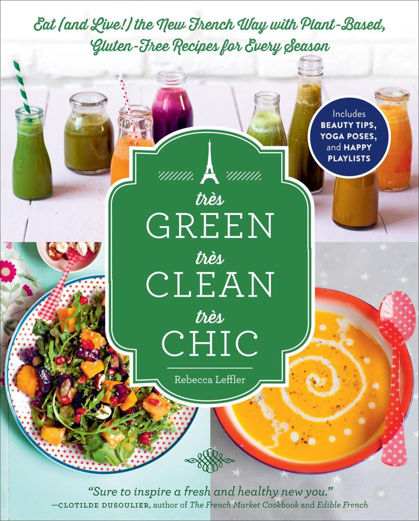 Très Green Très Clean Très Chic