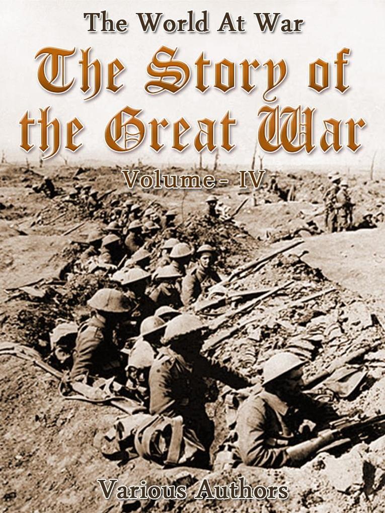 The Story of the Great War Volume 4 of 8