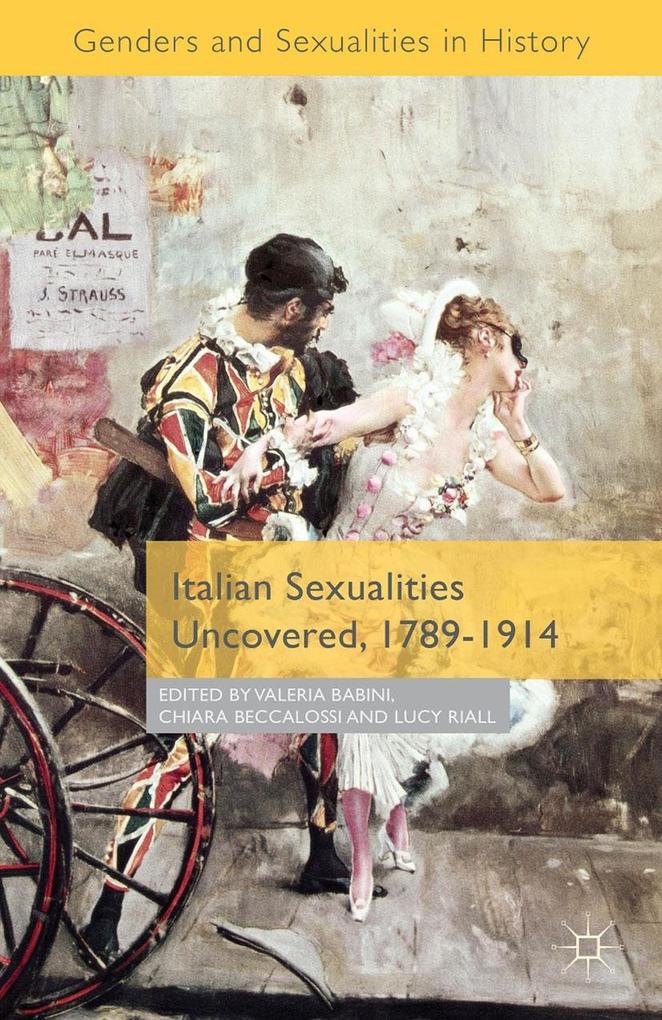Italian Sexualities Uncovered 1789-1914
