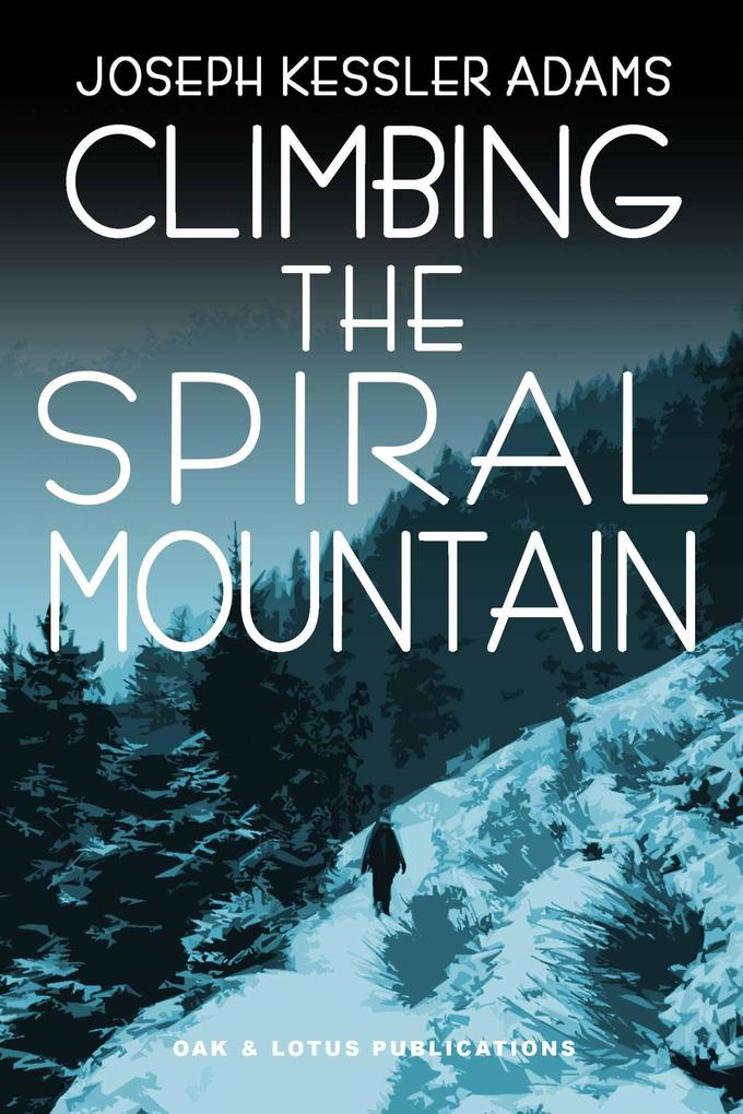 Climbing the Spiral Mountain