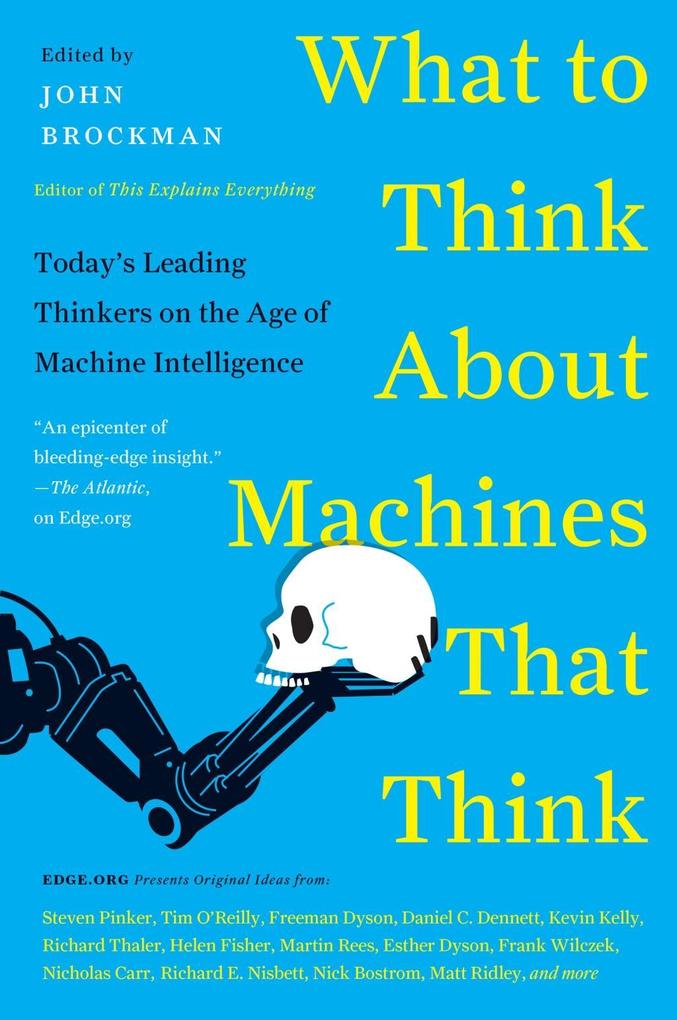 HarperCollins What To Think About Machines That Think