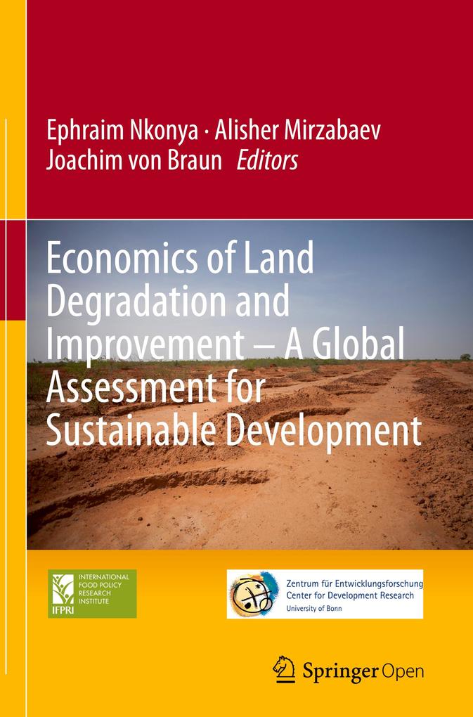 Economics of Land Degradation and Improvement A Global Assessment for Sustainable Development