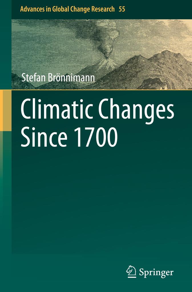 Climatic Changes Since 1700 - Stefan Brönnimann