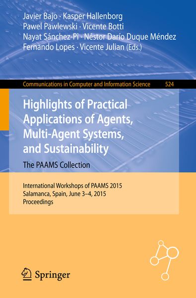 Highlights of Practical Applications of Agents Multi-Agent Systems and Sustainability: The PAAMS Collection