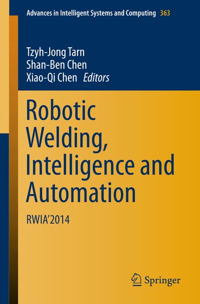Robotic Welding Intelligence and Automation