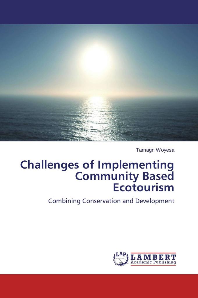 Challenges of Implementing Community Based Ecotourism