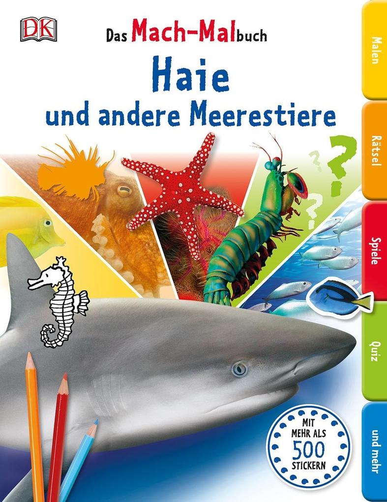 Das Mach-Malbuch. Haie und andere Meerestiere als Buch Das Mach-Malbuch. Haie und andere Meerestiere als Buch