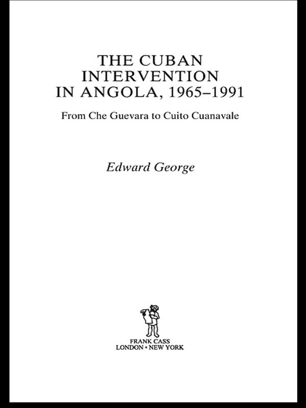The Cuban Intervention in Angola 1965-1991