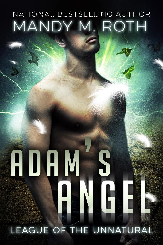 Adam‘s Angel (League of the Unnatural #2)
