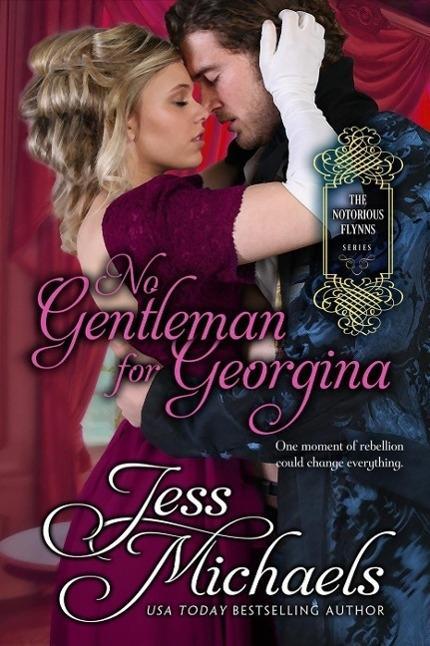 No Gentleman for Georgina (The Notorious Flynns #4)