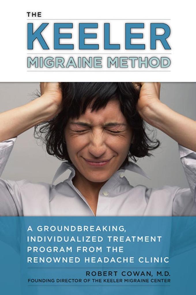 The Keeler Migraine Method