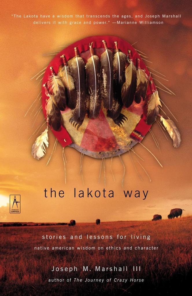The Lakota Way - Joseph M. Marshall