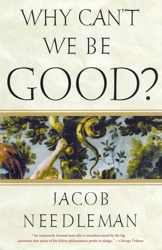 Why Can‘t We Be Good?
