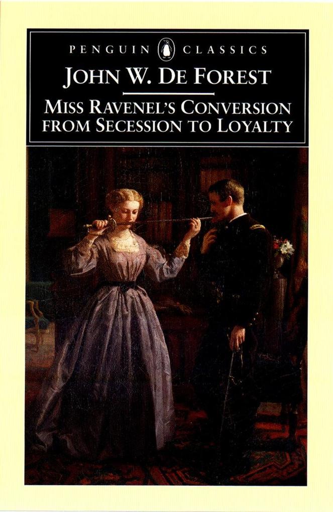 Miss Ravenel‘s Conversion from Secessions to Loyalty