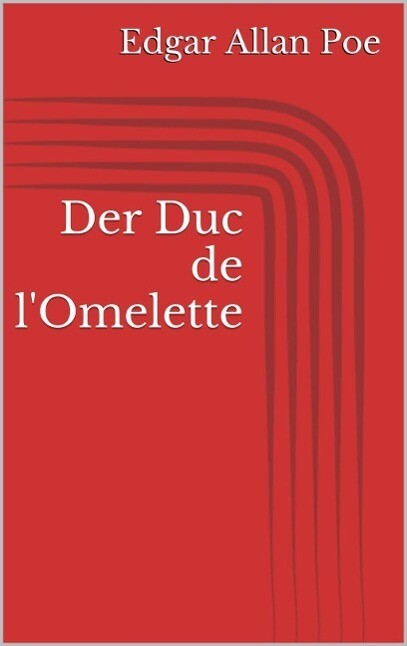 Der Duc de l‘Omelette