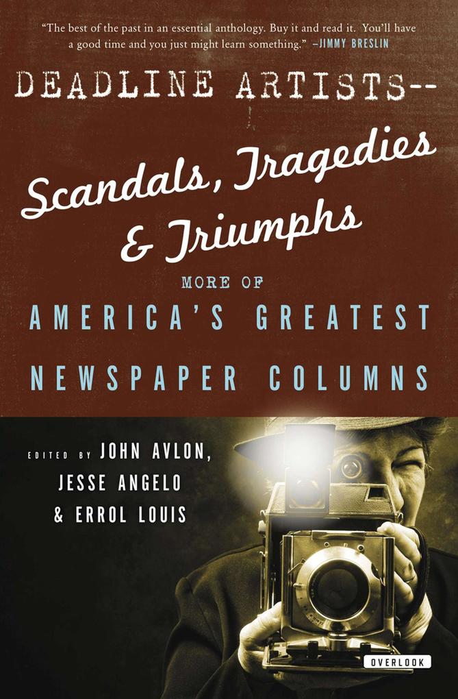 Deadline Artists-Scandals Tragedies & Triumphs