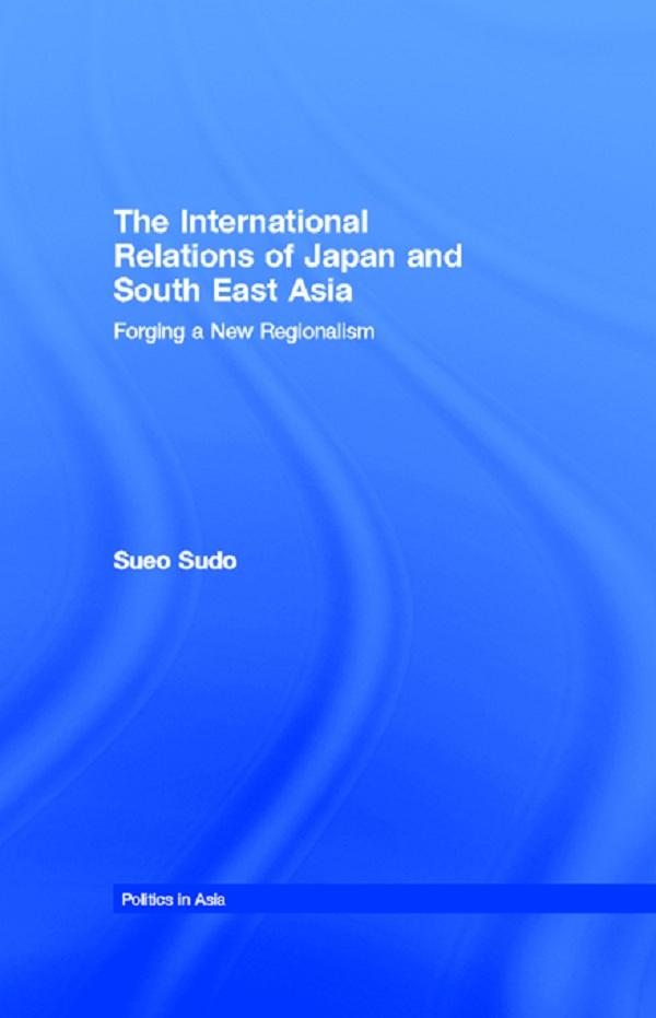 The International Relations of Japan and South East Asia