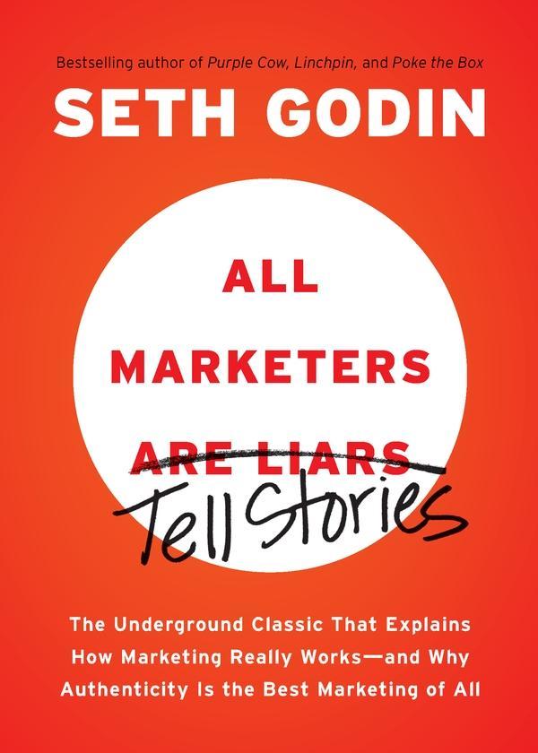 Penguin Publishing Group All Marketers Are Liars