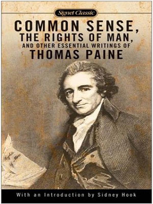 Common Sense The Rights of Man and Other Essential Writings of ThomasPaine