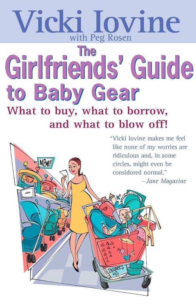 The Girlfriends‘ Guide to Baby Gear