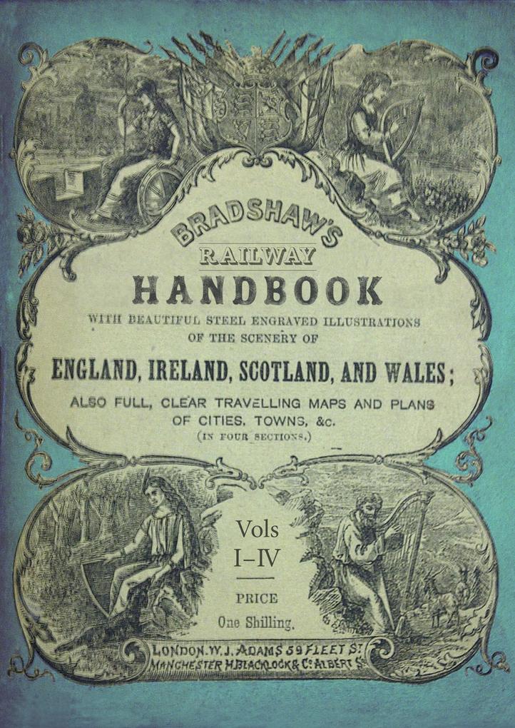 Bradshaw‘s Railway Handbook Complete Edition Volumes I-IV