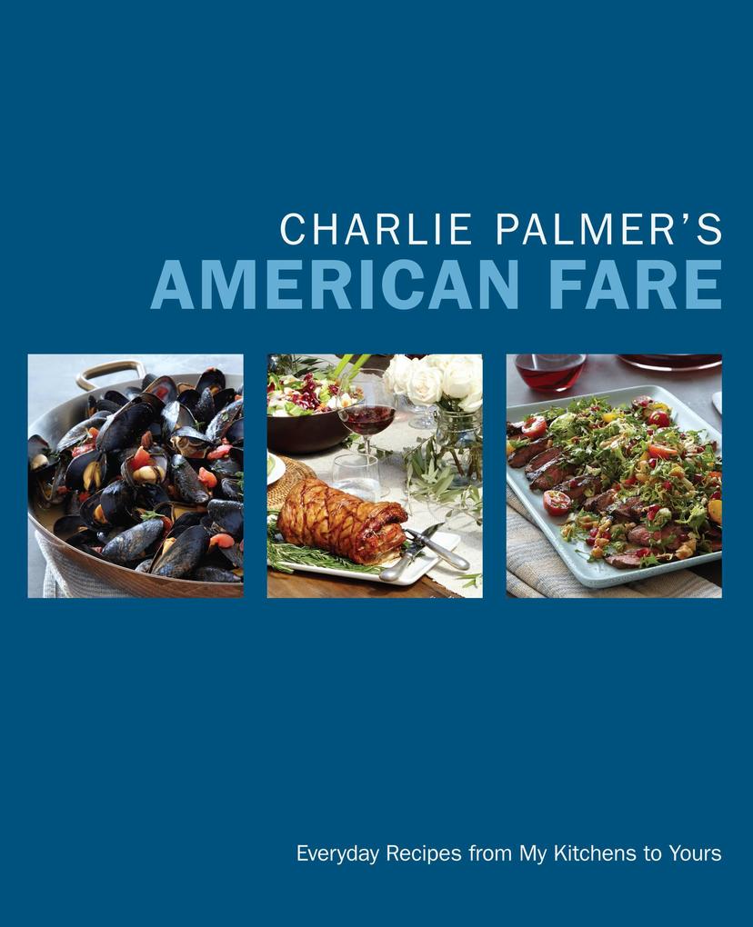 Charlie Palmer‘s American Fare