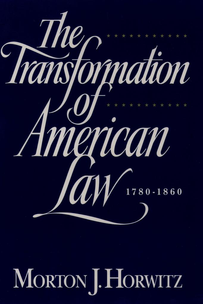 The Transformation of American Law 1870-1960