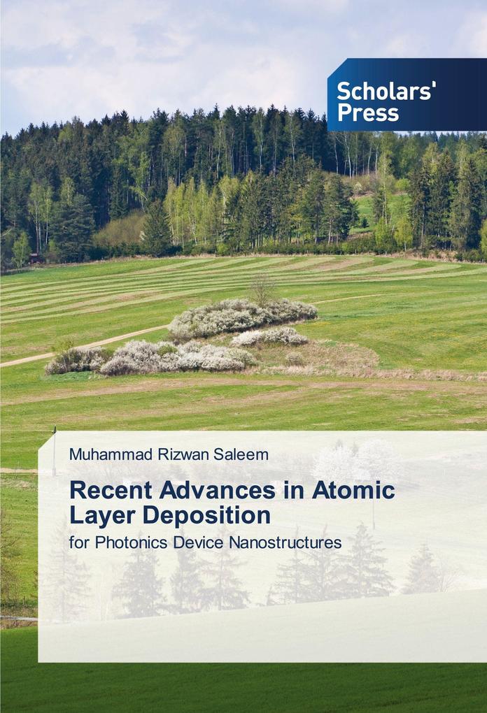 Recent Advances in Atomic Layer Deposition