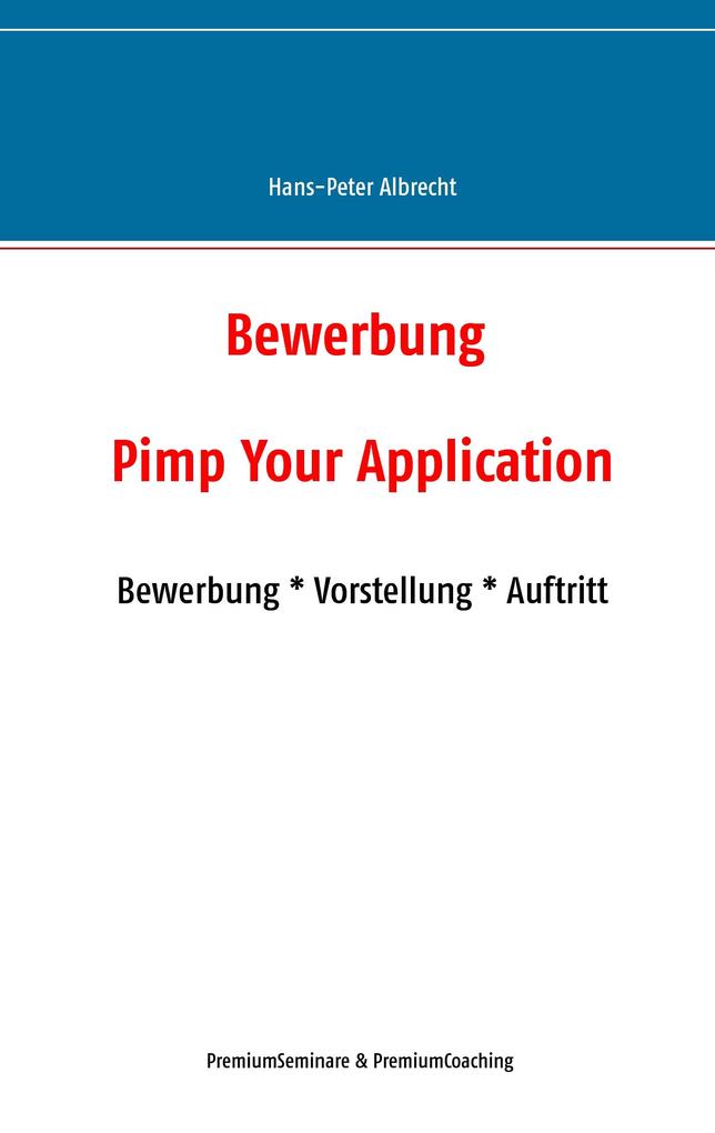 Bewerbung: Pimp Your Application