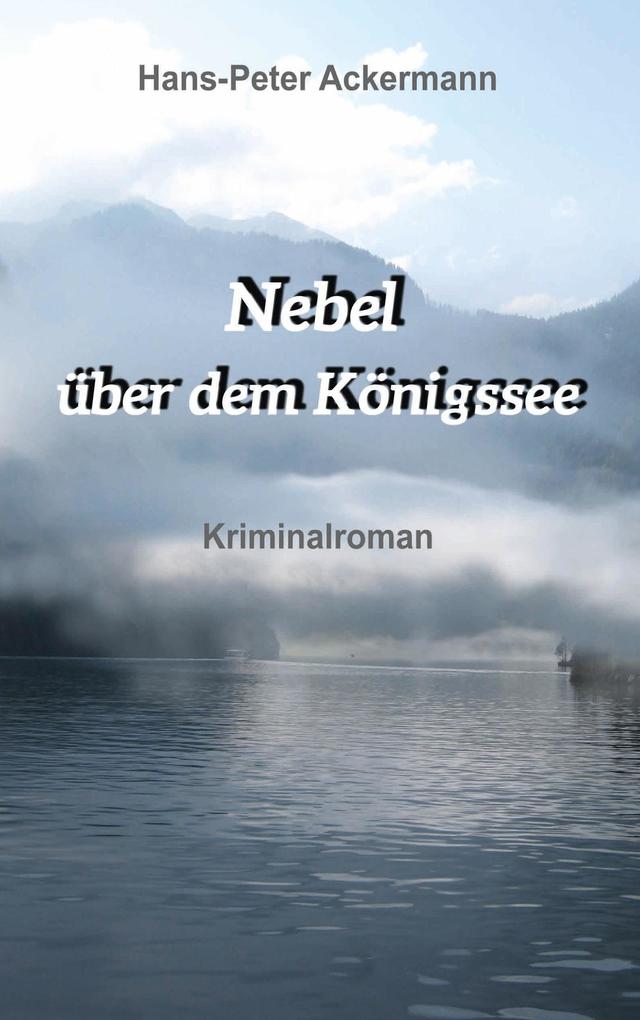 'Nebel über dem Königssee'
